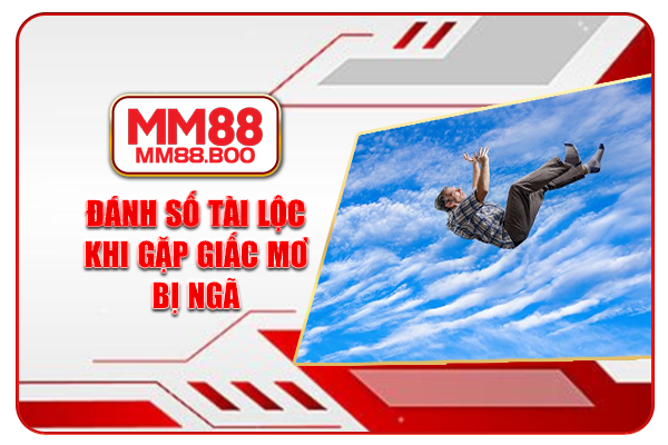 Đánh số tài lộc khi gặp giấc mơ bị ngã
