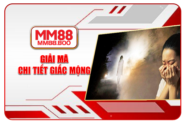 Giải mã chi tiết giấc mộng