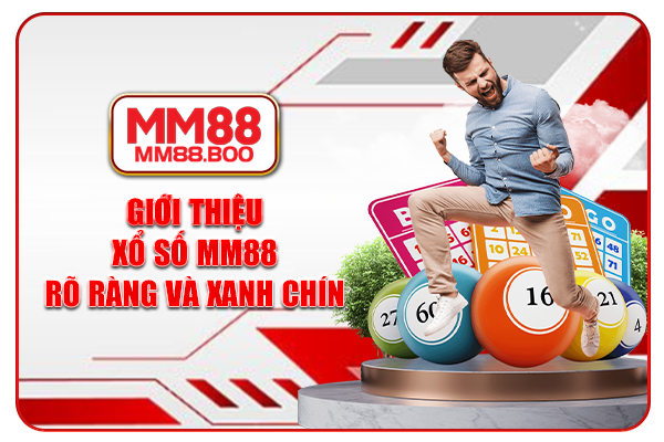 Giới thiệu xổ số rõ ràng và xanh chín