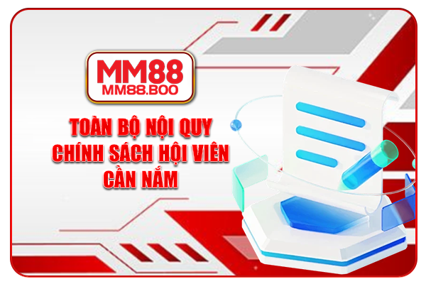 Toàn bộ nội quy chính sách hội viên cần nắm